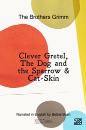 Clever Gretel, The Dog and the...